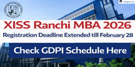XISS Ranchi MBA 2026 Registration Deadline Extended till February 28 Check GDPI Schedule Here